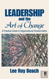 Leadership And The Art Of Change