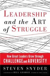 Leadership And The Art Of Struggle
