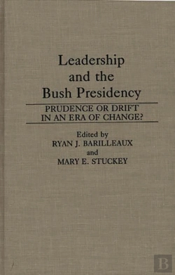 Bertrand.pt - Leadership And The Bush Presidency
