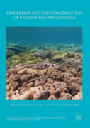 Leadership And The Construction Of Environmental Concern
