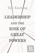 Leadership And The Rise Of Great Powers