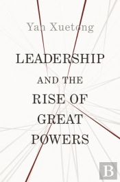 Leadership And The Rise Of Great Powers