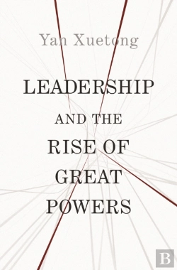 Bertrand.pt - Leadership And The Rise Of Great Powers
