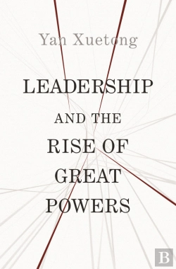 Bertrand.pt - Leadership And The Rise Of Great Powers