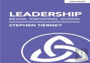 Leadership: Being, Knowing, Doing