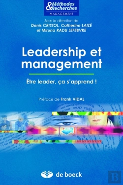 Bertrand.pt - Leadership Et Management ; Être Leader, Ça S'Apprend