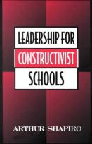 Leadership For Constructivist Schools