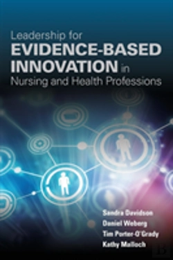 Bertrand.pt - Leadership For Evidence-Based Innovation In Nursing And Health Professions