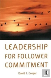Leadership For Follower Commitment