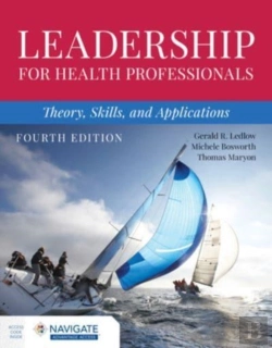 Bertrand.pt - Leadership For Health Professionals: Theory, Skills, And Applications
