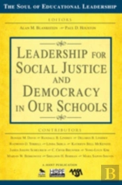 Leadership For Social Justice And Democracy In Our Schools