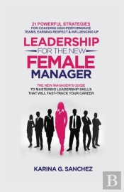 Leadership For The New Female Manager