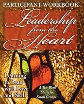 Leadership From The Heart - Participant Workbook