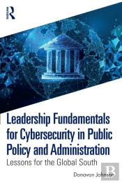Leadership Fundamentals For Cybersecurity In Public Policy And Administration