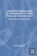 Leadership Fundamentals For Cybersecurity In Public Policy And Administration