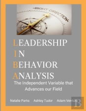 Leadership In Behavior Analysis