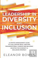 Leadership In Diversity And Inclusion