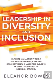 Leadership In Diversity And Inclusion