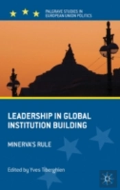 Leadership In Global Institution Building