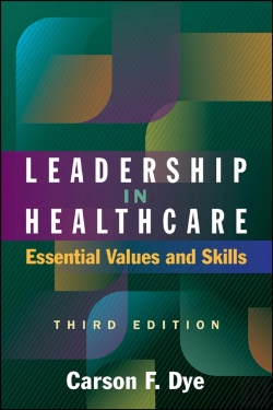 Bertrand.pt - Leadership In Healthcare: Essential Values And Skills, Third Edition