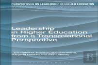 Leadership In Higher Education From A Transrelational Perspective