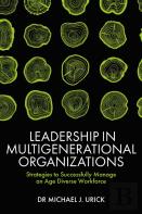 Leadership In Multigenerational Organizations