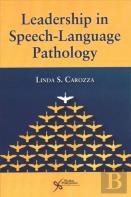 Leadership In Speech-Language Pathology