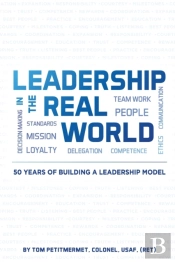 Leadership In The Real World: 50 Years O
