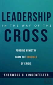 Leadership In The Way Of The Cross