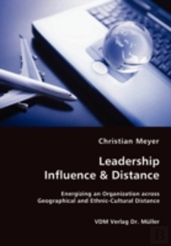 Bertrand.pt - Leadership Influence & Distance - Energizing An Organization Across Geographical And Ethnic-Cultural Distance