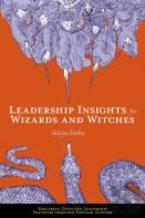 Leadership Insights For Wizards And Witches