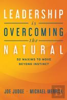 Leadership Is Overcoming The Natural