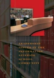 Leadership Issues In The Information Literate School Community