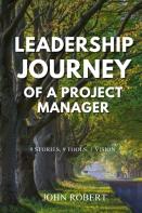 Leadership Journey Of A Project Manager