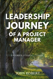 Leadership Journey Of A Project Manager