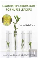 Leadership Laboratory For Nurse Leaders