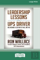 Leadership Lessons From A Ups Driver