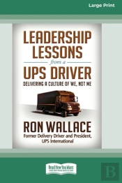 Leadership Lessons From A Ups Driver
