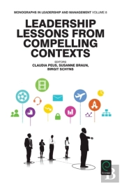 Leadership Lessons From Compelling Contexts
