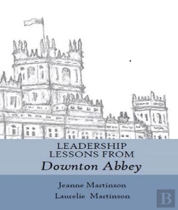 Bertrand.pt - Leadership Lessons From Downton Abbey