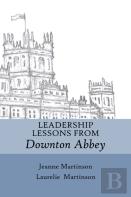 Leadership Lessons From Downton Abbey