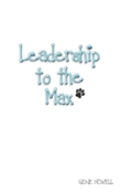 Leadership Lessons To The Max