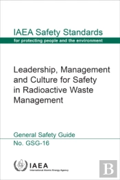 Leadership, Management And Culture For Safety In Radioactive Waste Management