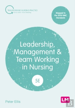 Bertrand.pt - Leadership, Management And Team Working In Nursing