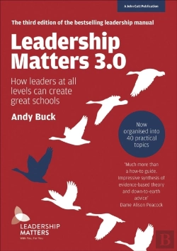 Bertrand.pt - Leadership Matters 3.0: How Leaders At All Levels Can Create Great Schools