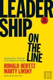 Leadership On The Line, With A New Preface
