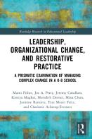 Leadership, Organizational Change, And Restorative Practice