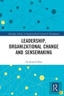 Leadership, Organizational Change And Sensemaking