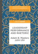 Leadership Performance And Rhetoric