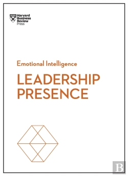 Bertrand.pt - Leadership Presence (Hbr Emotional Intelligence Series)